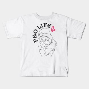 pro life - mother love Kids T-Shirt